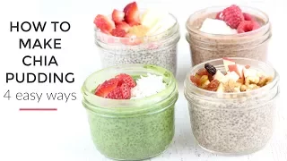 Chia Pudding Recipe 4 Ways | Healthy Breakfast Idea