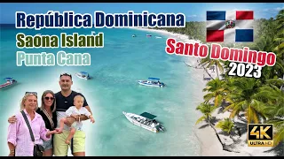 República Dominicana, Santo Domingo, Saona Island, Punta Cana 2023