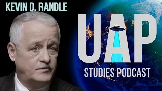 USAF INTELLIGENCE OFFICER  & AUTHOR KEVIN RANDLE ON ROSWELL & GOVT. DISCLOSURE - UAP STUDIES PODCAST