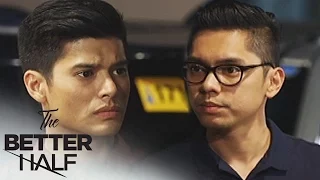 The Better Half: Marco and Rafael's confrontation | EP 57