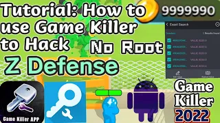 Tutorial: How to use Game Killer 2022 to Hack Z defense Unlimited Money No Root