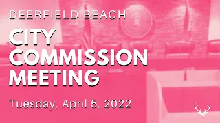 Regular City Commission Meeting   April 5, 2022