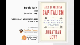 Book Talk: Ages of American Capitalism: A History of the United States