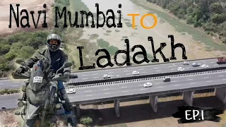 LADAKH RIDE BEGINS || NAVI MUMBAI TO LADAKH (SOLO) || EPISODE 1  #navimumbai #lehladakh