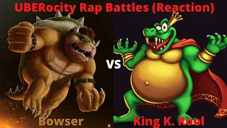 Special Guests Incoming!! King K. Rool vs Bowser | UBERocity | Reaction