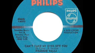 1967 HITS ARCHIVE: Can’t Take My Eyes Off You - Frankie Valli (a #1 record--mono)