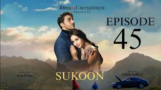 Sukoon Episode 45 | Digitally Presented by Royal (Eng Sub) | 21 March 2024 | ARY Digital