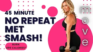 45 Minute No Repeat MET SMASH! | Full Body Cardio & Strength Workout
