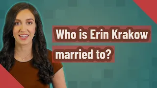 Who is Erin Krakow married to?