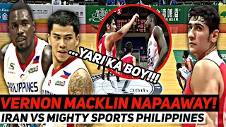 MALI KA NG HINAMON NAGALIT SI VERNON MACKLIN! | IRAN VS PHILIPPINES JONES CUP