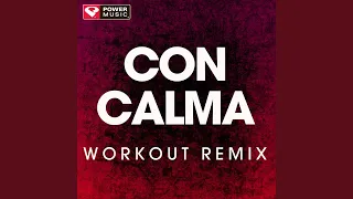 Con Calma (Extended Workout Remix)