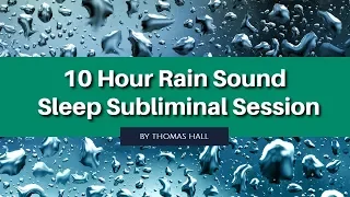 Stop Stress & Relax - (10 Hour) Rain Sound - Sleep Subliminal - By Minds in Unison