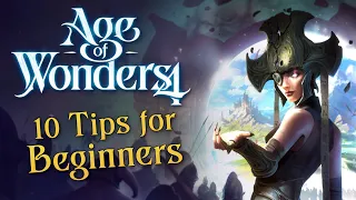 Age of Wonders 4 - 10 Essential Tips for Beginners