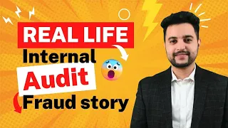 Real-Life Internal Audit Fraud Story | How Auditors Detect Fraud? Ft Nikhil Dhingra