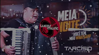 Meia noite (cê tem meu whatsapp) | Tarcísio do acordeon | status