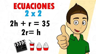 PLANTEAR Y RESOLVER ECUACIONES 2 x 2 super fácil - para principiantes