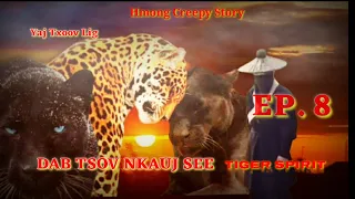 Dab tsov NKAUJ SEE Tiger Spirit Ep.8  06/26/2023