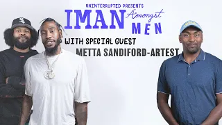 Metta Sandiford-Artest Keeps It Real on His NBA Legacy & Evolution as a Man | IMAN AMONGST MEN