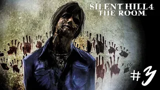 Silent Hill 4: The Room Прохождение на русском #3 ► Прохождение Silent Hill 4: The Room