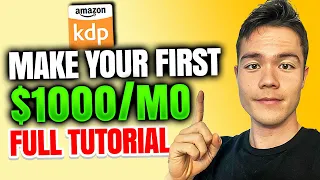 COMPLETE Amazon KDP Tutorial for Beginners (2023)