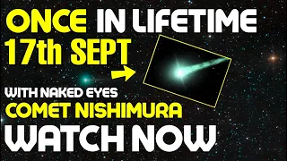 Don't Miss It: How to Witness a Once-in-a-Lifetime Comet Nishimura's Spectacular Show Now or Never