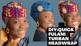 Quick & Easy Ankara/Asooke Headwrap/ Tutorial / Fulani Headwrap/ Turban 🔥🔥