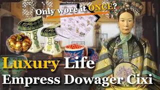 How Luxurious was China Empress Dowager Cixi's Life? | Cixi Palace & Daily Life