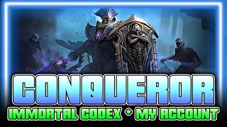 CONQUEROR - IMMORTAL CODEX - All Gearing & Attempts - MY ACCOUNT ⁂ Watcher of Realms