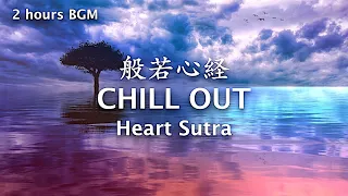 (2hour BGM) Relaxing Music of Buddhism" Chill out" [Stress Relief, Sleep, Meditation, Study, Calm]