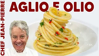 The Secret To Aglio E Olio | Chef Jean-Pierre