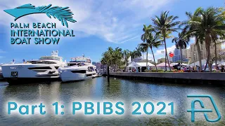 PART 1 of the 2021 Palm Beach International Boat Show - PBIBS Opening Day