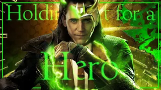 [LOKI] - Holding out for a Hero - CCaleb Hyles - Bonnie Tyler