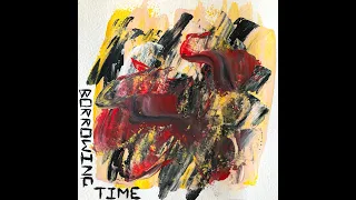 Josh Rennie-Hynes - Borrowing Time