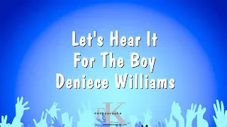 Let's Hear It For The Boy - Deniece Williams (Karaoke Version)