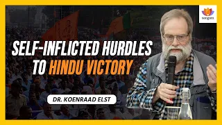 Self inflicted hurdles to Hindu victory | Dr  Koenraad Elst | #sangamtalks