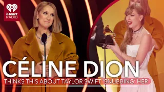 What Celine Dion Thought Of Taylor Swift 'Snubbing' Her At The Grammys | Fast Facts