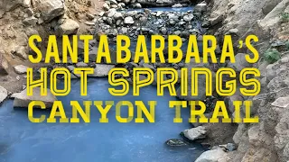 Santa Barbara’s Hot Springs Canyon Trail | A place for invalids and tourists to enjoy