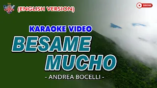 BESAME MUCHO | by Andrea Bocelli | KARAOKE VIDEO