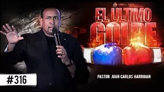 "EL ULTIMO GOLPE" - PASTOR JUAN CARLOS HARRIGAN EN LUNES DE FUEGO