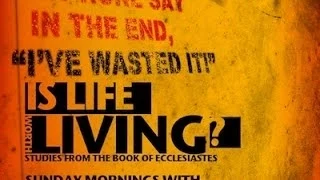 Ecclesiastes 3:1-11 - Everything Has Its Time