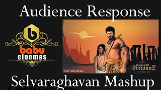 Selvaraghavan special Mashup Audience Response in babucinemas