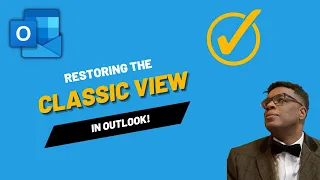 Restoring the Classic Outlook View