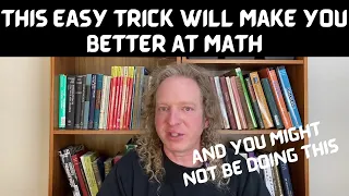 This Easy Trick Will Make You Better at Math - And You Might Not be Doing This