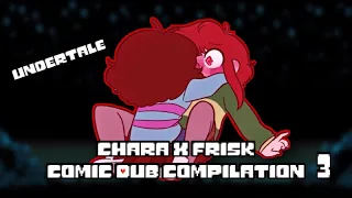 Chara X Frisk Undertale Charisk Comic Dub Compilation 3!