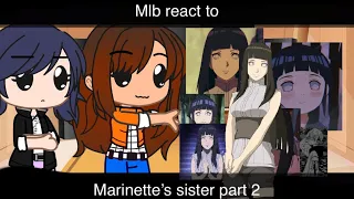 Mlb react to marinette’s sister ||mlb||naruto||short||pt2