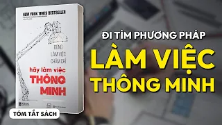 [TÓM TẮT SÁCH] Đừng làm việc chăm chỉ hãy làm việc thông minh | Viết Cùng Tiểu Hy | Spiderum Books