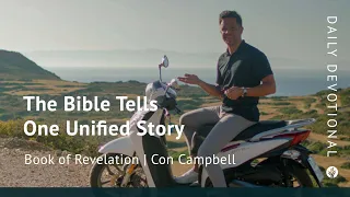 The Bible Tells One Unified Story | Book of Revelation| Our Daily Bread Video Devotional