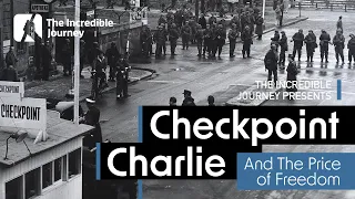 Checkpoint Charlie: Where East Meets West & Communism Meets Capitalism