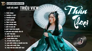 THẦN THOẠI, TÌNH TA HAI NGÃ, SÓNG GIÓ - ALBUM BALLAD XUẤT SẮC NHẤT 2024 - NGÂN NGÂN COVER CỰC HÓT