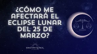 Eclipse de Luna en Libra del 25 de marzo de 2024. ♎️🌑